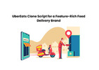 UberEats Clone Script for a Feature-Rich Food Delivery Brand